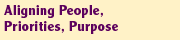 Aligning People, Priorities, Purpose