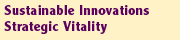 Sustainable Innovation Strategic Vitality